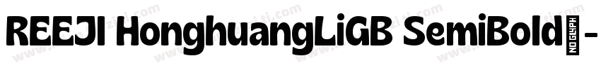 REEJI HonghuangLiGB SemiBold◆字体转换